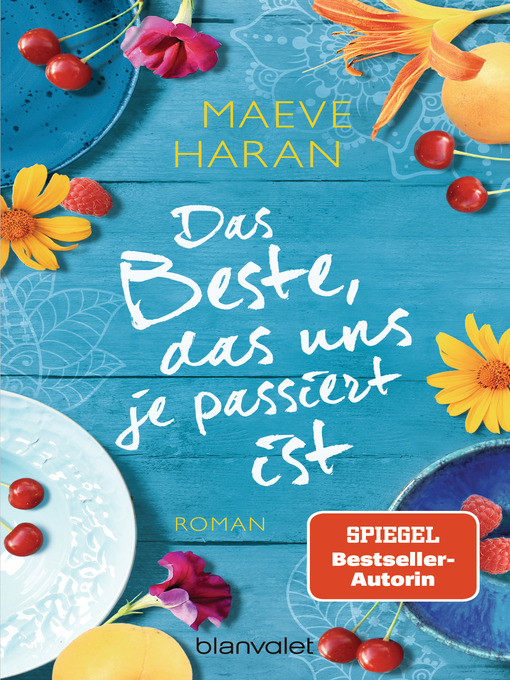Title details for Das Beste, das uns je passiert ist by Maeve Haran - Available